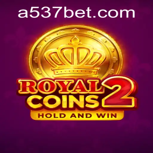 RoyalCoins2: A Nova Sensação no Mundo dos Jogos com 537bet